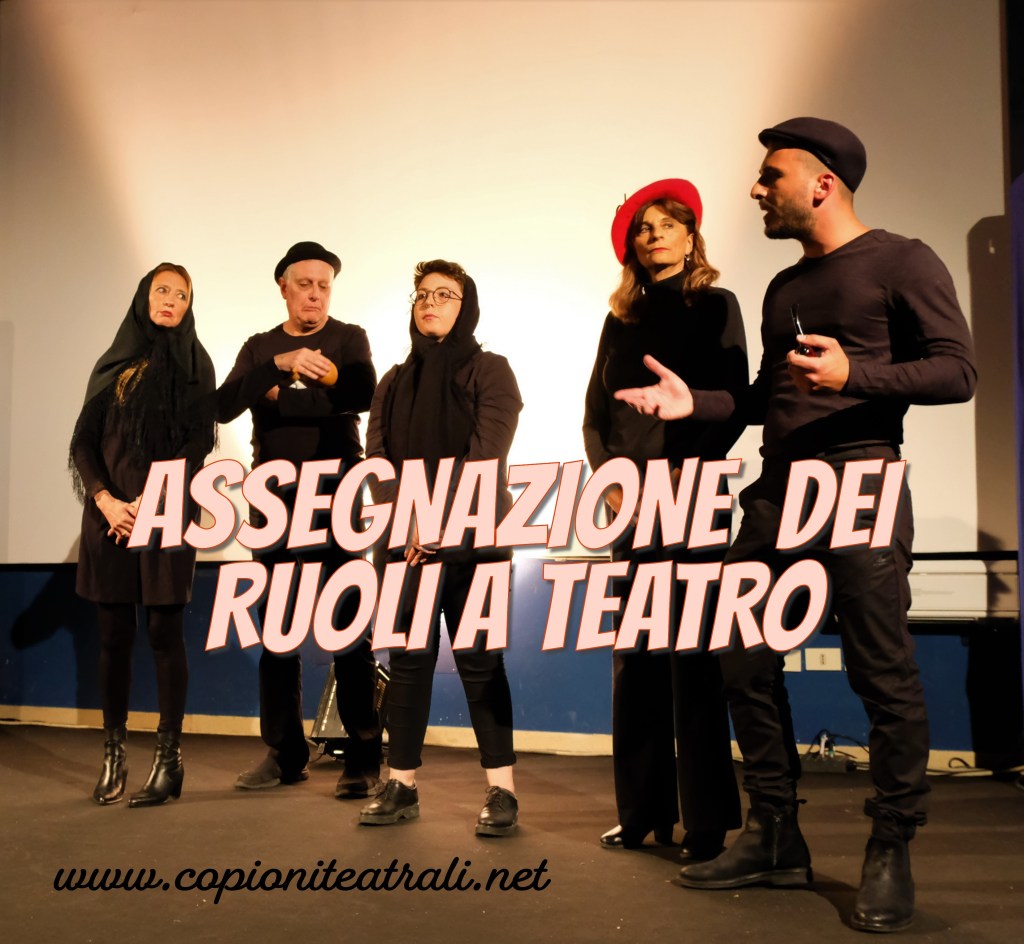 Assegnazione dei ruoli a teatro